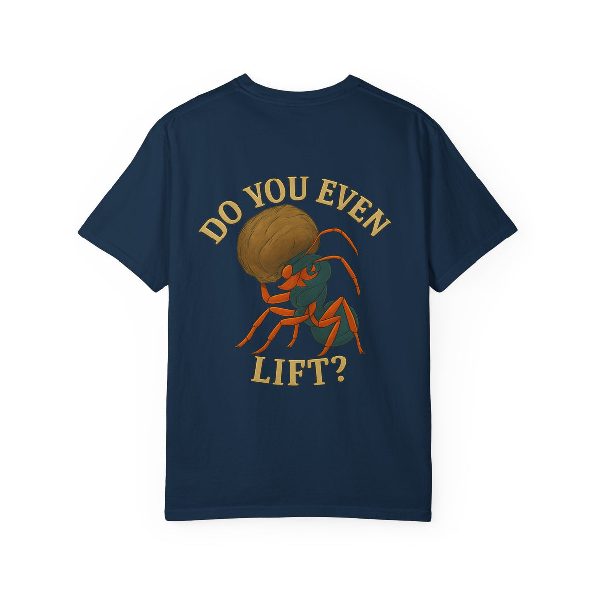Do you even lift? Unisex Garment-Dyed T-Shirt - Family Tyes & Find Your Zen Design