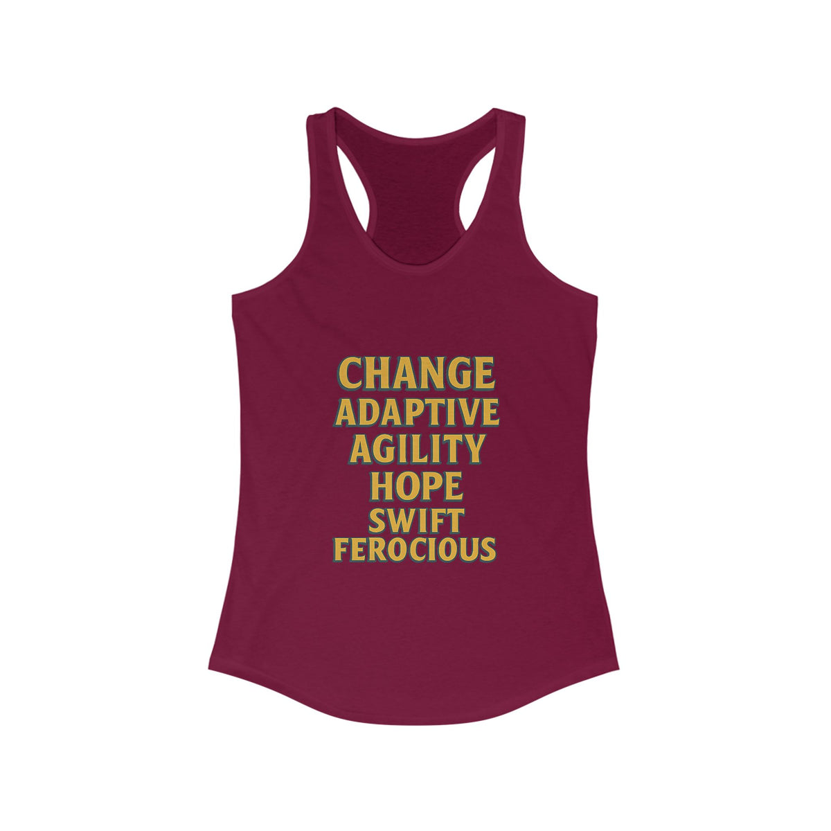 Empowering Women's Racerback Tank - Change, Hope, Agility, Swift, Ferocious