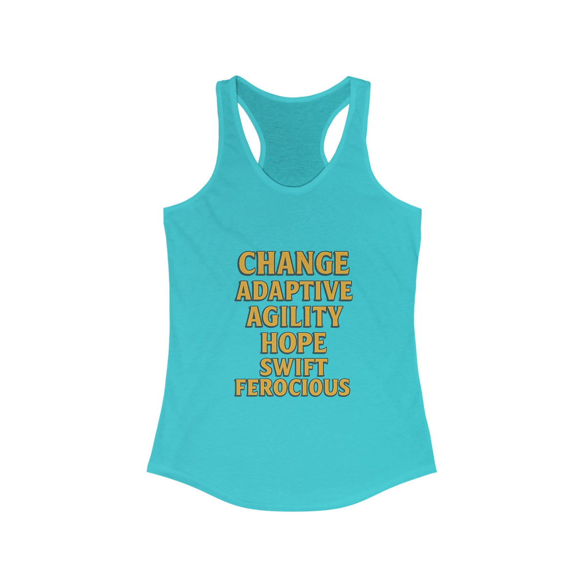 Empowering Women's Racerback Tank - Change, Hope, Agility, Swift, Ferocious