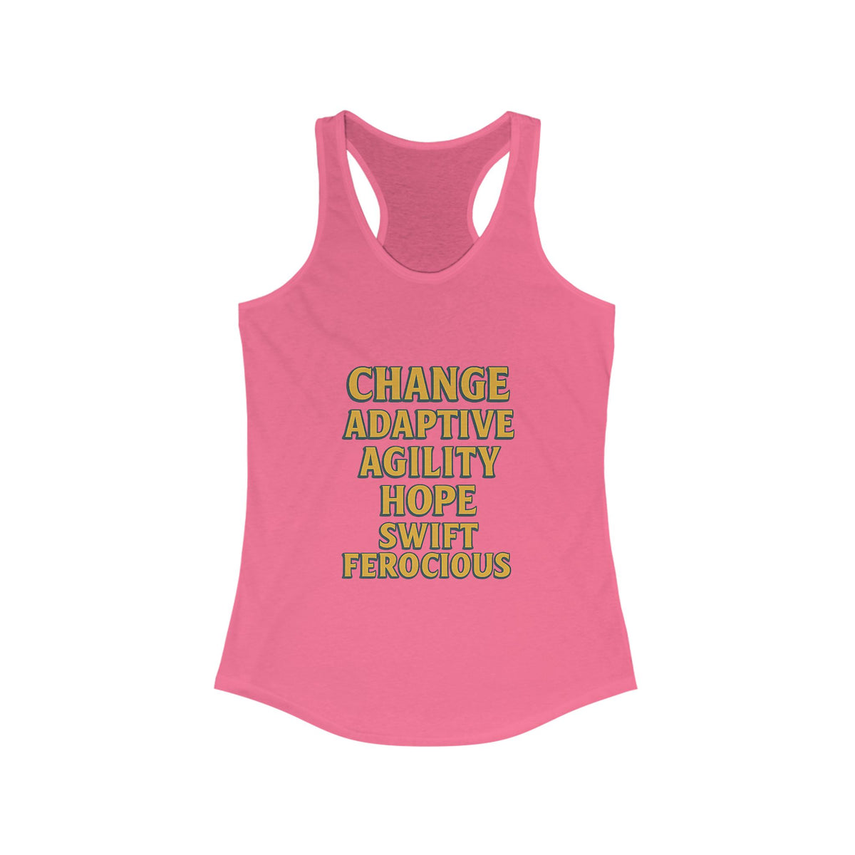 Empowering Women's Racerback Tank - Change, Hope, Agility, Swift, Ferocious