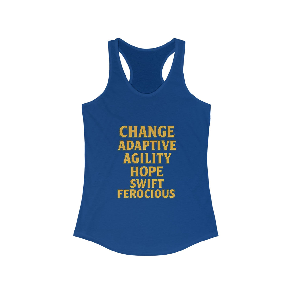 Empowering Women's Racerback Tank - Change, Hope, Agility, Swift, Ferocious