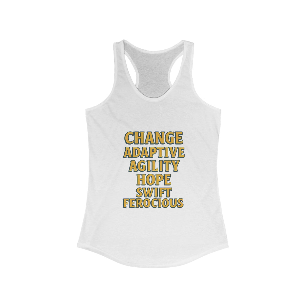 Empowering Women's Racerback Tank - Change, Hope, Agility, Swift, Ferocious