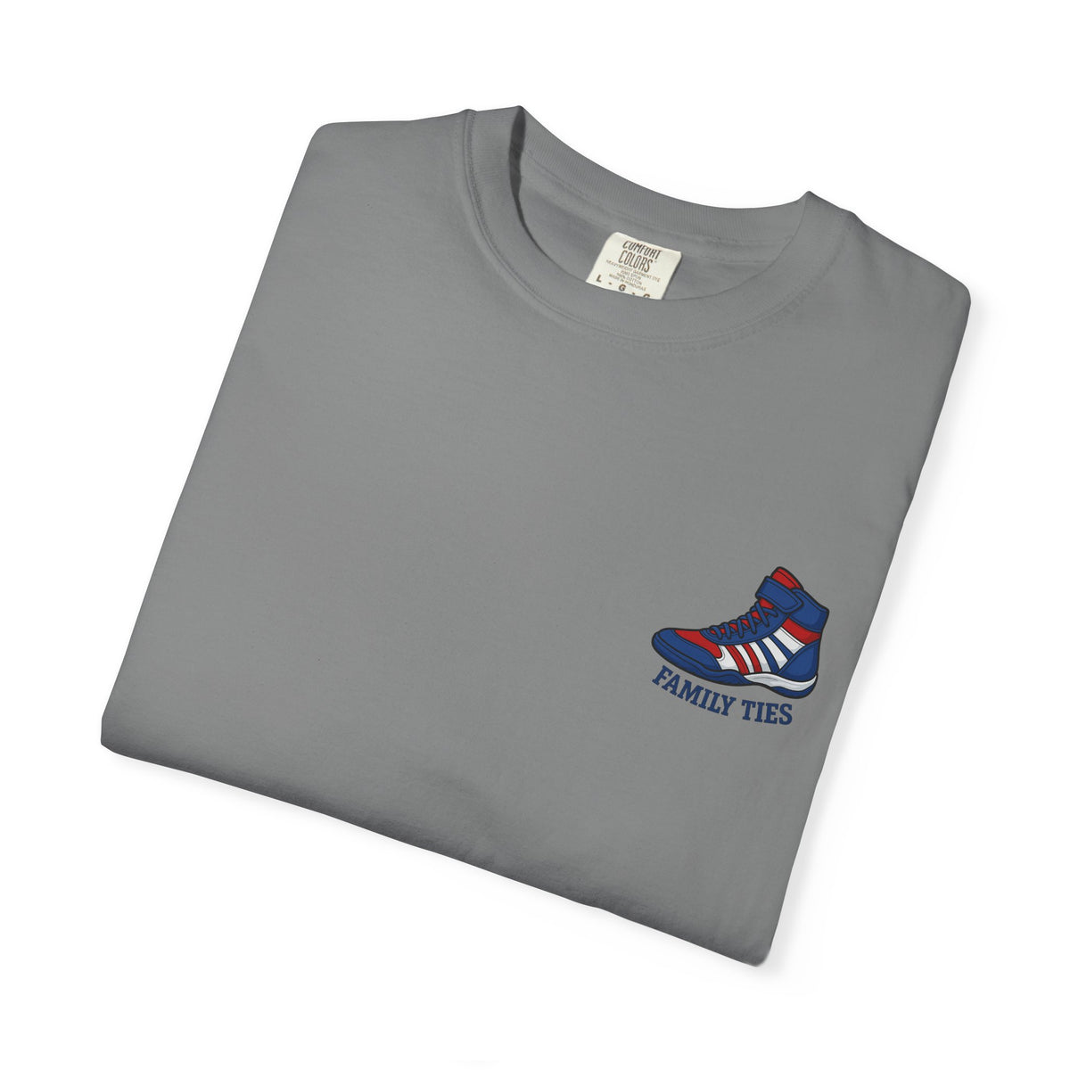 Wrestling Garment-Dyed T-Shirt - Family Ties, Motivational Tee, Casual Wear, Unique Gift, Everyday Comfort