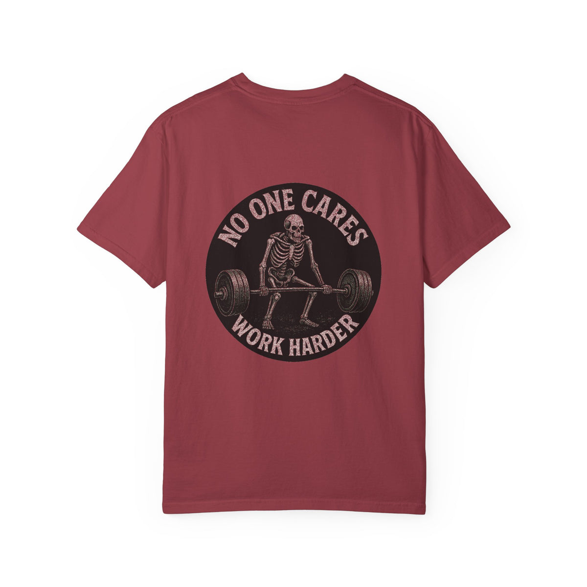 No one cares - Unisex Motivational Fitness T-Shirt | Gym Apparel, Workout Gift, Sporty Style, Casual Wear, Fit Lifestyle