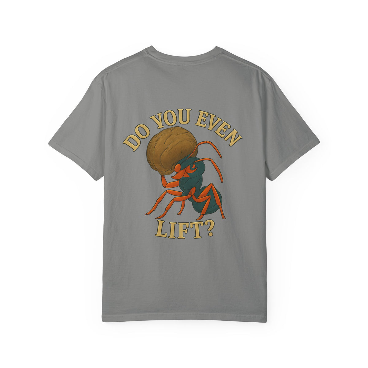 Do you even lift? Unisex Garment-Dyed T-Shirt - Family Tyes & Find Your Zen Design
