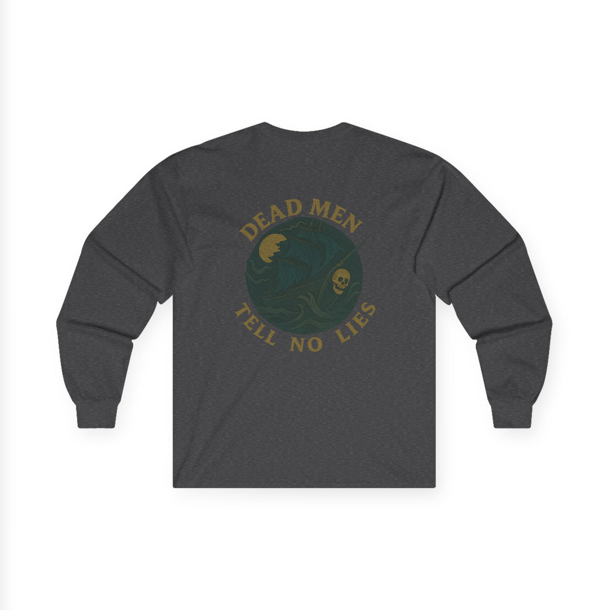 Unisex Long Sleeve Tee - Family Tyes  & Dead Men Tell No Lies Design