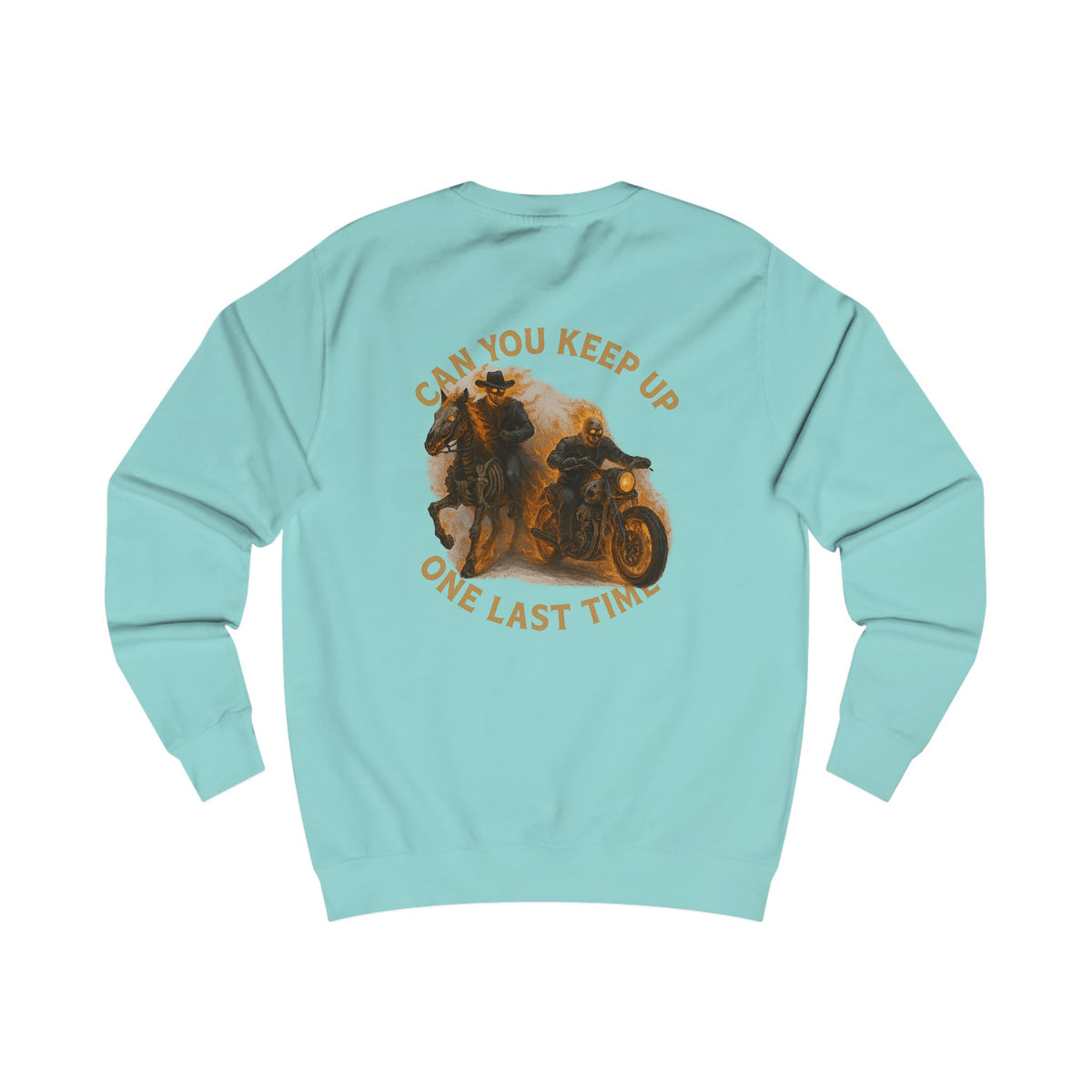 Can you keep up ghost rider Charming Family Sweatshirt, Cozy Gift, Summer Vibes, Beachwear, Unisex Apparel, Family Gatherings, Casual Comfort, Relaxation Style