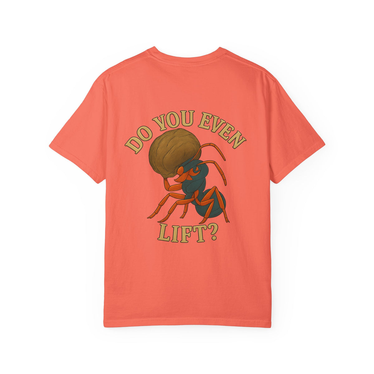 Do you even lift? Unisex Garment-Dyed T-Shirt - Family Tyes & Find Your Zen Design
