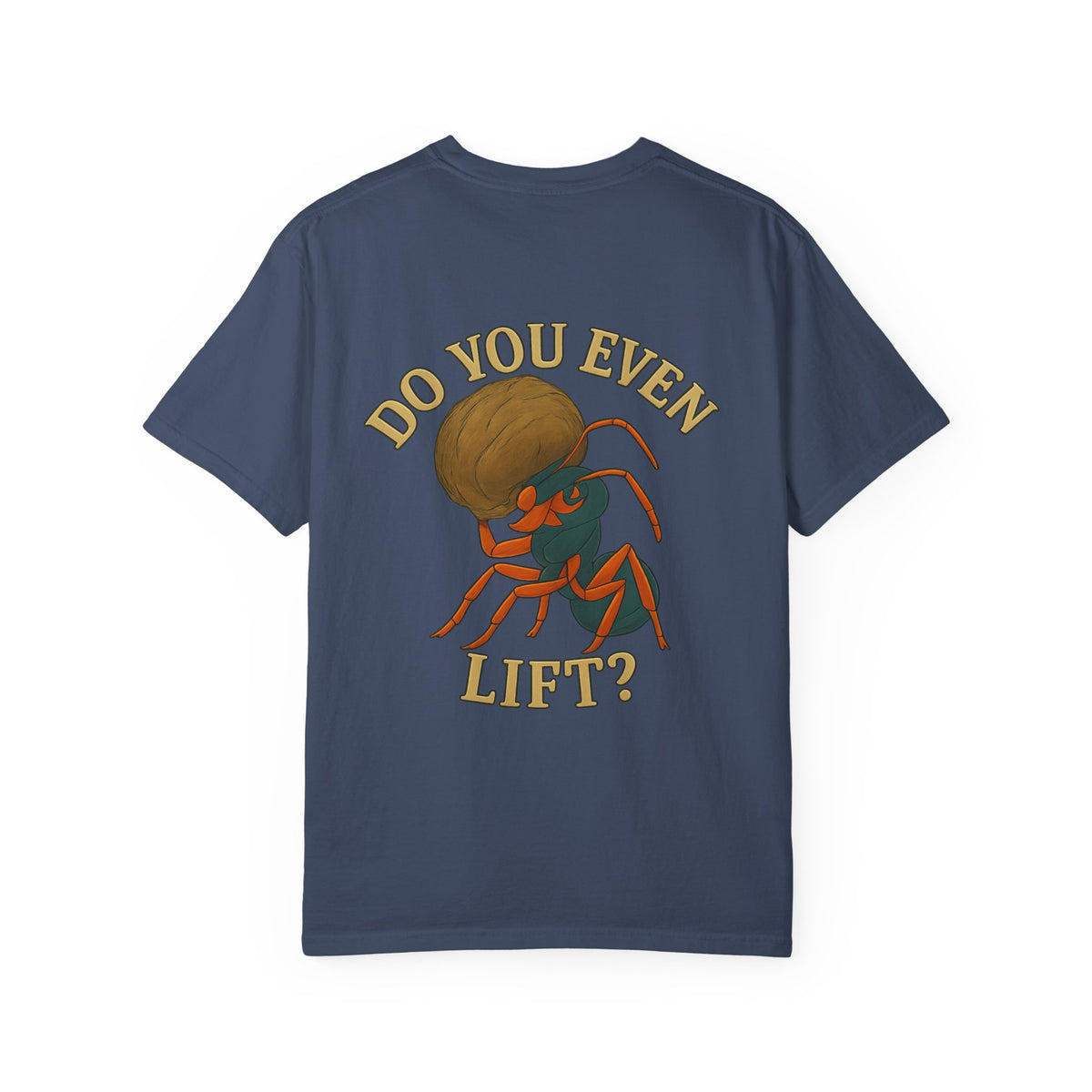 Do you even lift? Unisex Garment-Dyed T-Shirt - Family Tyes & Find Your Zen Design