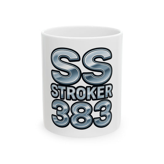 Custom SS Stroker 383 Ceramic Mug - Perfect Gift for Racing Enthusiasts