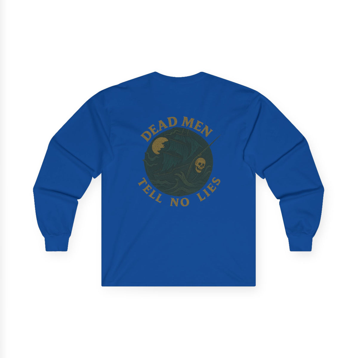 Unisex Long Sleeve Tee - Family Tyes  & Dead Men Tell No Lies Design